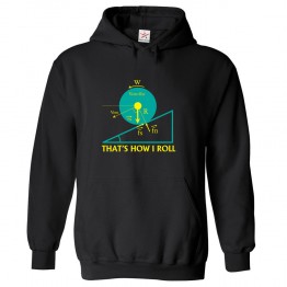 That's How I Roll Classic Unisex Kids and Adults Pullover Hoodie For Science Students								 									 									